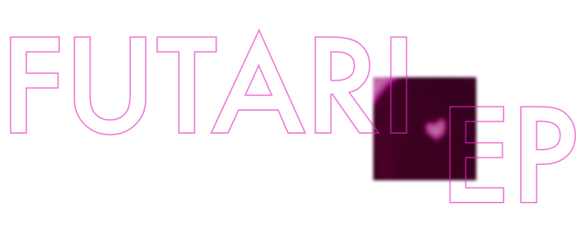 FUTARI EP
